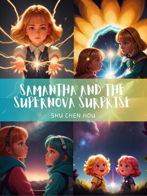 cover image of Samantha and the Supernova Surprise